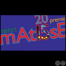 PREMIO HENRI MATISSE 2015 - ALIANZA FRANCESA y ASOCIACIN GENTE DE ARTE